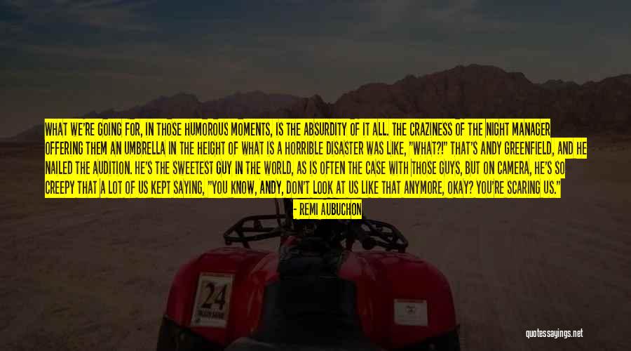 Remi Aubuchon Quotes 672645 Remi Aubuchon Quotes 672645