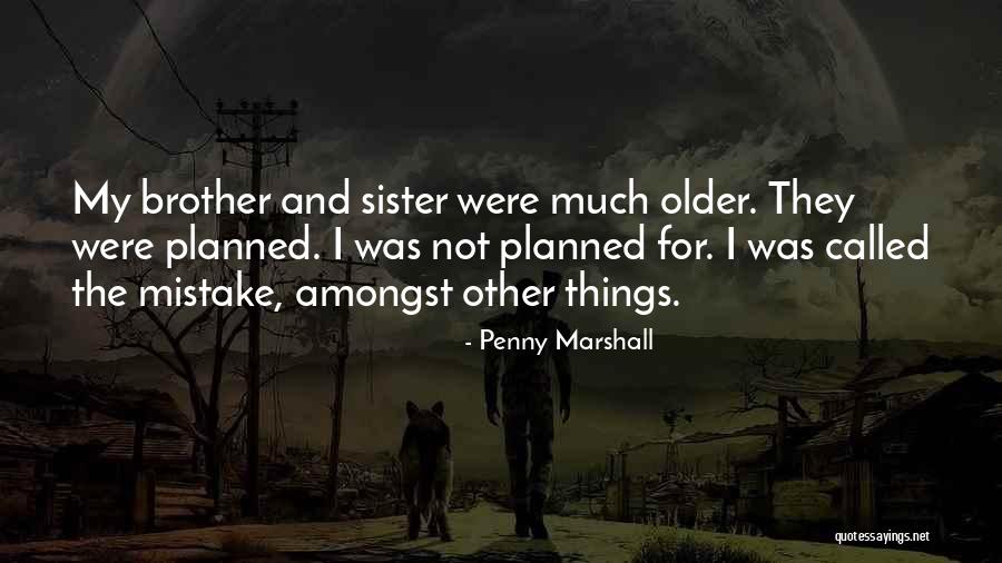 Remigijus Lapinskas Quotes By Penny Marshall Remigijus Lapinskas Quotes By Penny Marshall
