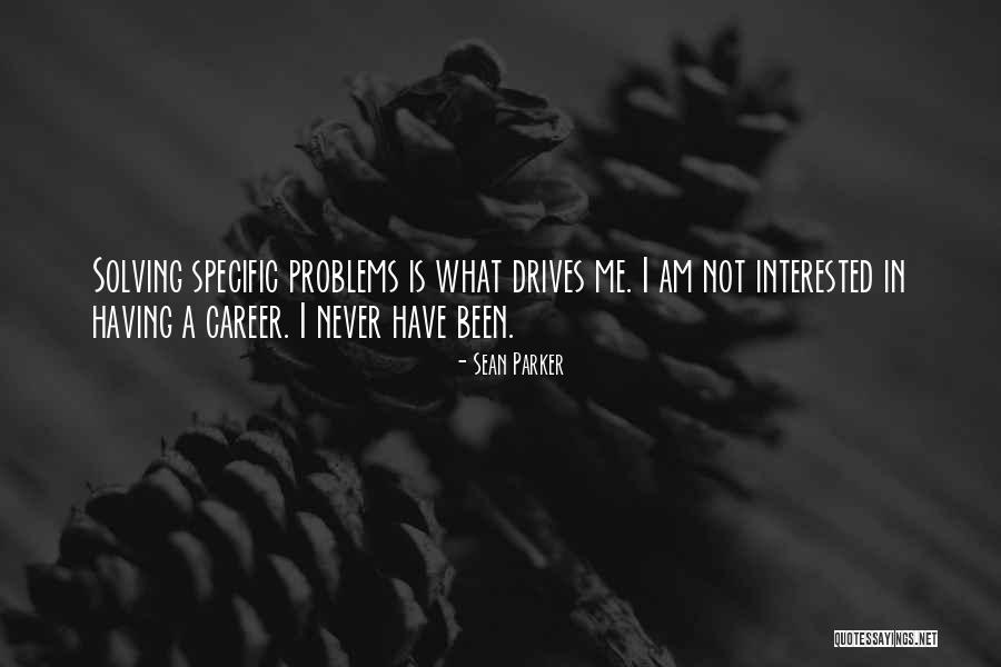 Remilgos Quotes By Sean Parker Remilgos Quotes By Sean Parker