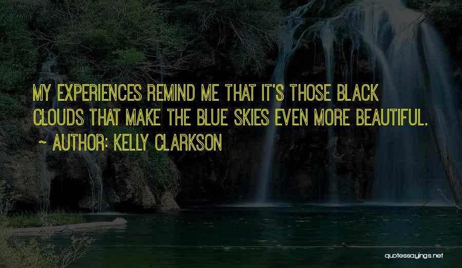 Remind Her She's Beautiful Quotes By Kelly Clarkson