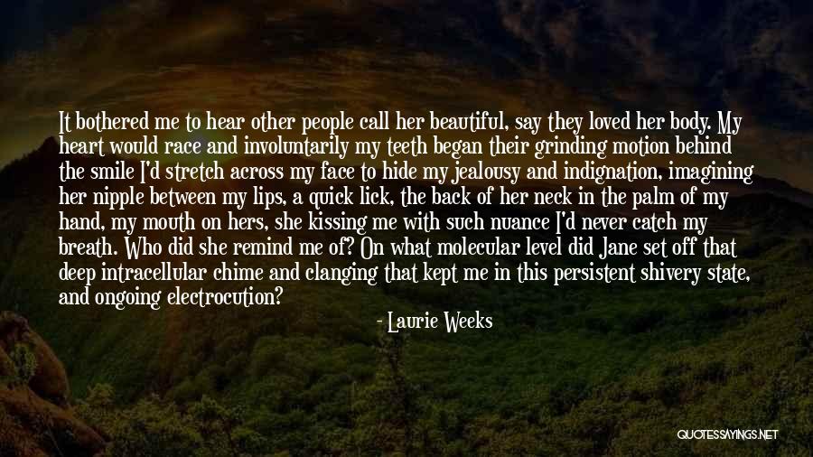 Remind Her She's Beautiful Quotes By Laurie Weeks