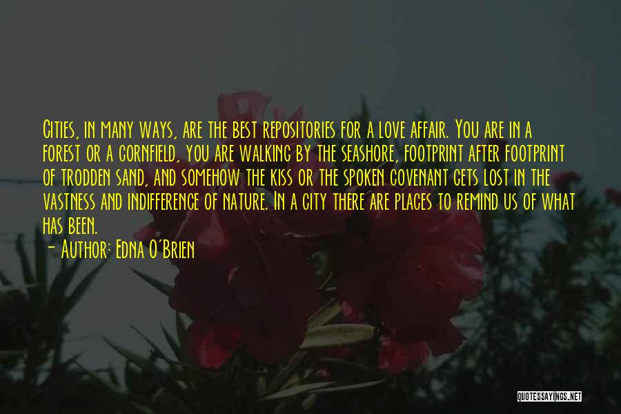 Remind Her You Love Her Quotes By Edna O'Brien Remind Her You Love Her Quotes By Edna O'Brien
