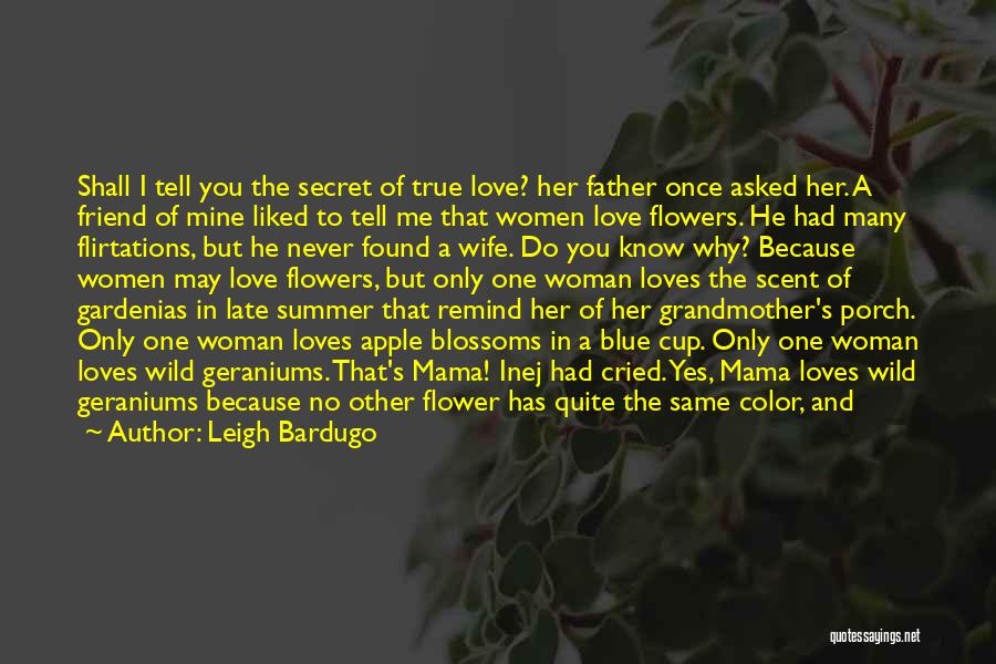 Remind Her You Love Her Quotes By Leigh Bardugo Remind Her You Love Her Quotes By Leigh Bardugo