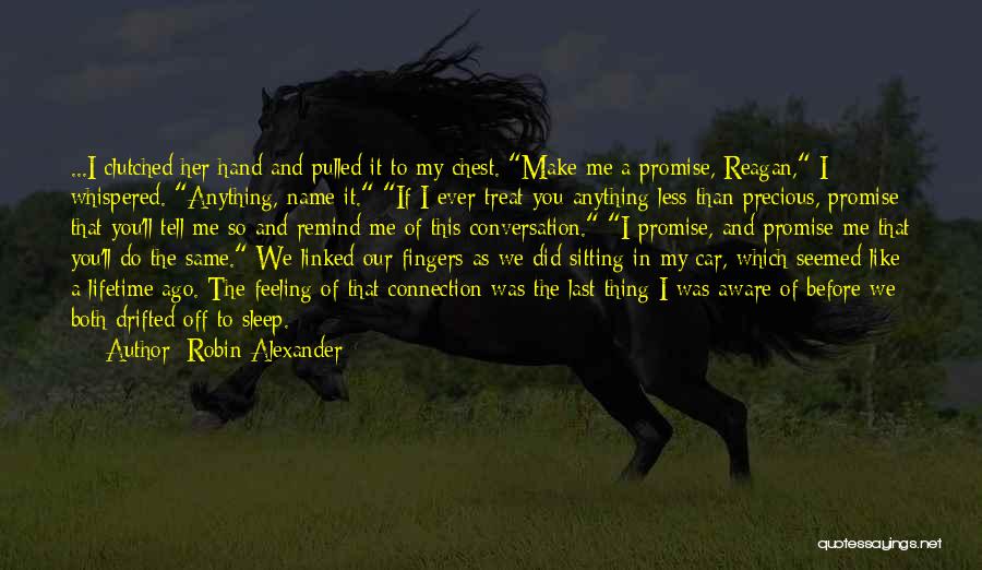 Remind Her You Love Her Quotes By Robin Alexander Remind Her You Love Her Quotes By Robin Alexander