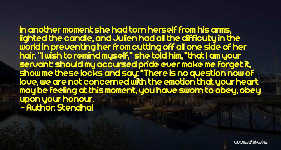 Remind Her You Love Her Quotes By Stendhal