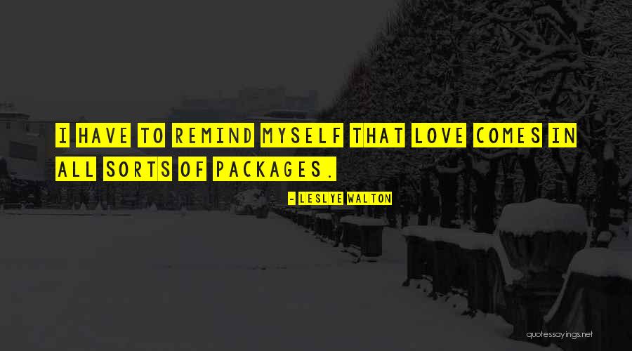 Remind Love Quotes By Leslye Walton Remind Love Quotes By Leslye Walton