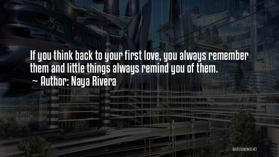 Remind Love Quotes By Naya Rivera