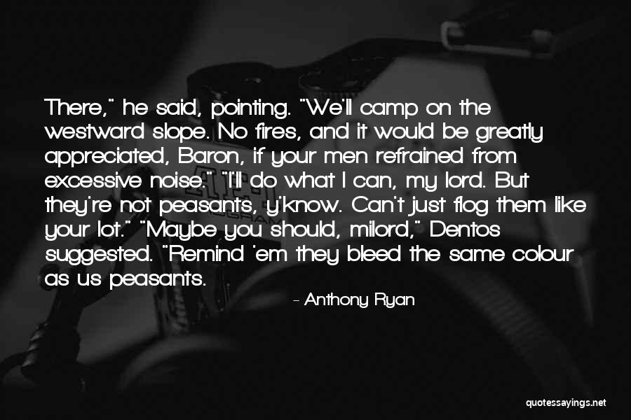 Remind Me Of The Past Quotes By Anthony Ryan Remind Me Of The Past Quotes By Anthony Ryan