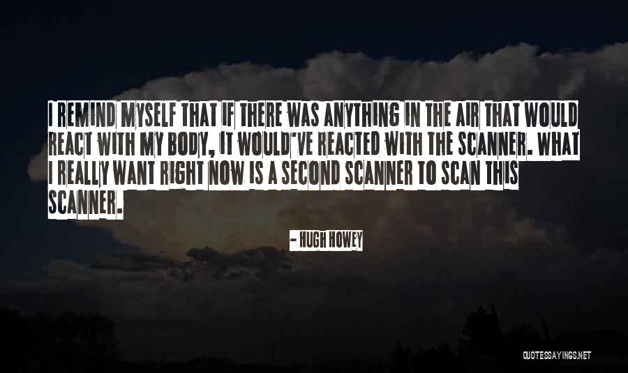 Remind Me Of The Past Quotes By Hugh Howey Remind Me Of The Past Quotes By Hugh Howey