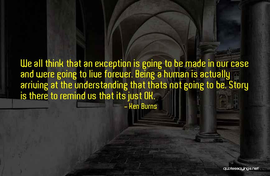 Remind Me Of The Past Quotes By Ken Burns Remind Me Of The Past Quotes By Ken Burns