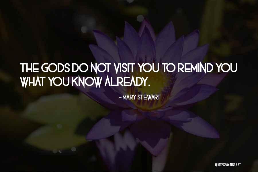Remind Me Of The Past Quotes By Mary Stewart Remind Me Of The Past Quotes By Mary Stewart