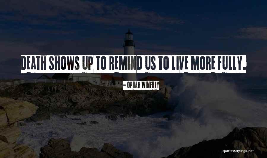 Remind Me Of The Past Quotes By Oprah Winfrey Remind Me Of The Past Quotes By Oprah Winfrey