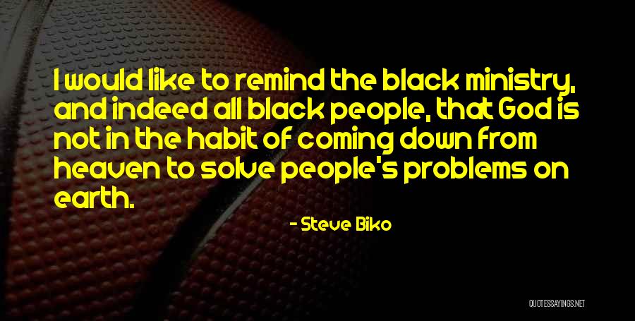 Remind Me Of The Past Quotes By Steve Biko Remind Me Of The Past Quotes By Steve Biko
