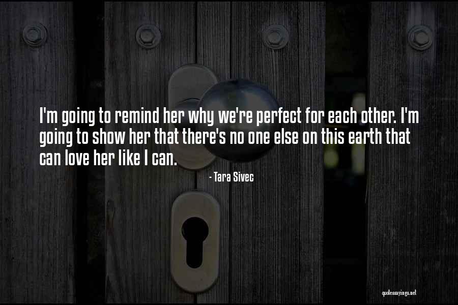 Remind Me Of The Past Quotes By Tara Sivec Remind Me Of The Past Quotes By Tara Sivec