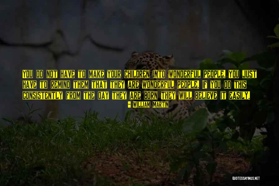 Remind Me Of The Past Quotes By William Martin Remind Me Of The Past Quotes By William Martin