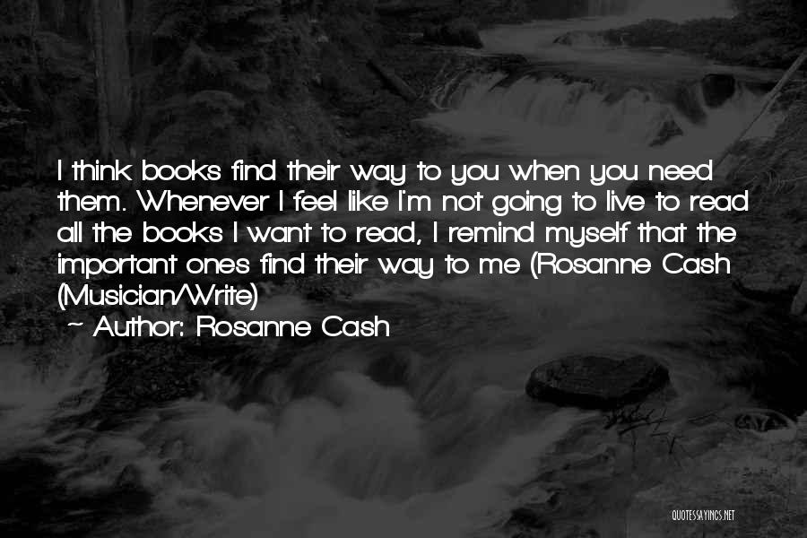 Remind Me To You Quotes By Rosanne Cash