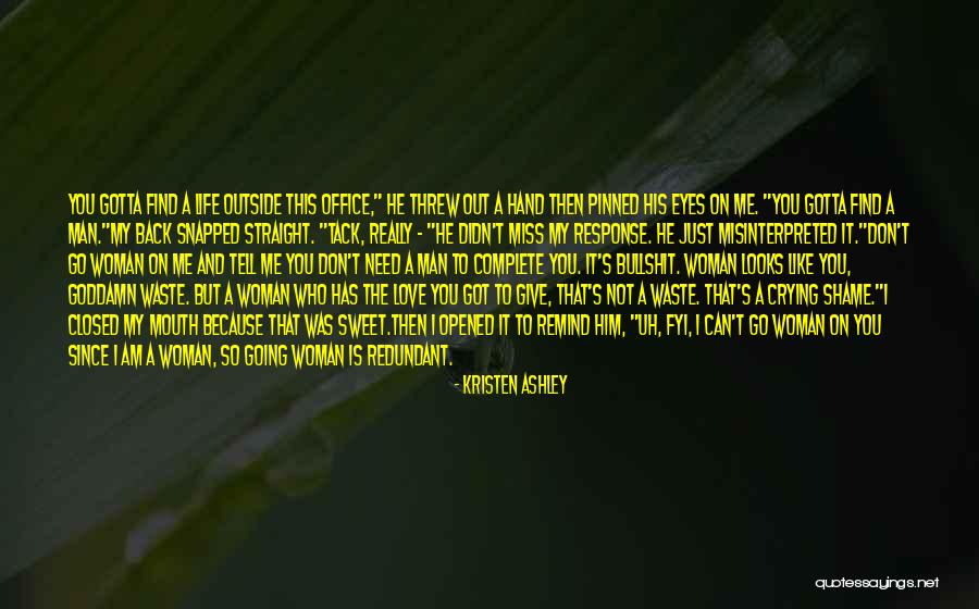 Remind Me You Love Me Quotes By Kristen Ashley Remind Me You Love Me Quotes By Kristen Ashley