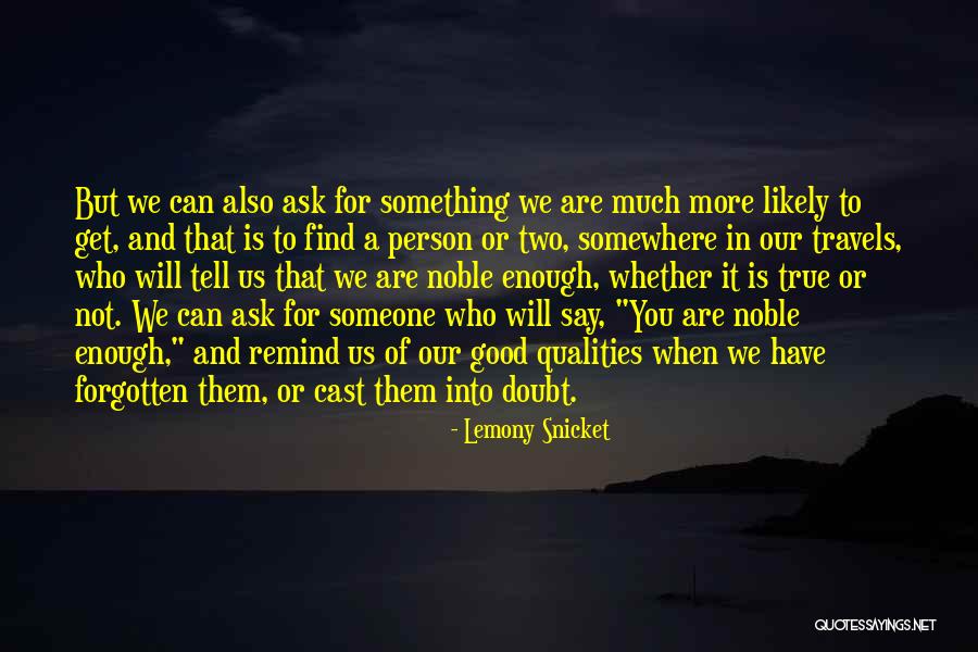 Remind Them Who You Are Quotes By Lemony Snicket Remind Them Who You Are Quotes By Lemony Snicket