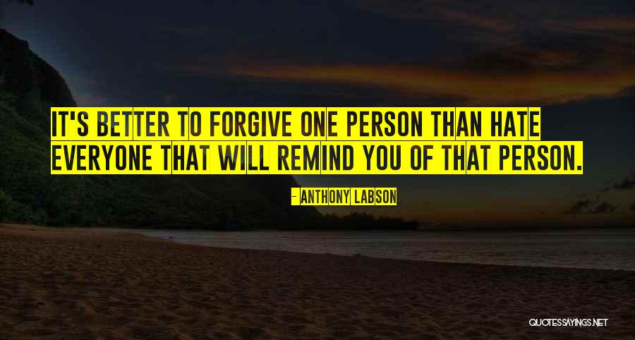 Remind You Quotes By Anthony Labson Remind You Quotes By Anthony Labson