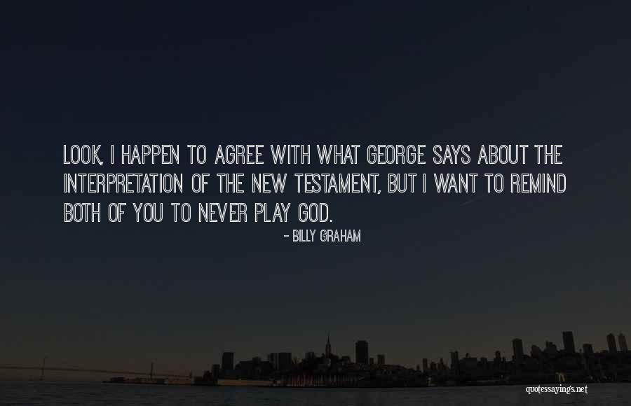 Remind You Quotes By Billy Graham Remind You Quotes By Billy Graham