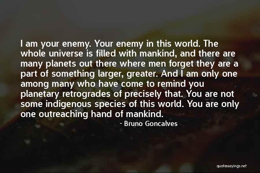 Remind You Quotes By Bruno Goncalves Remind You Quotes By Bruno Goncalves