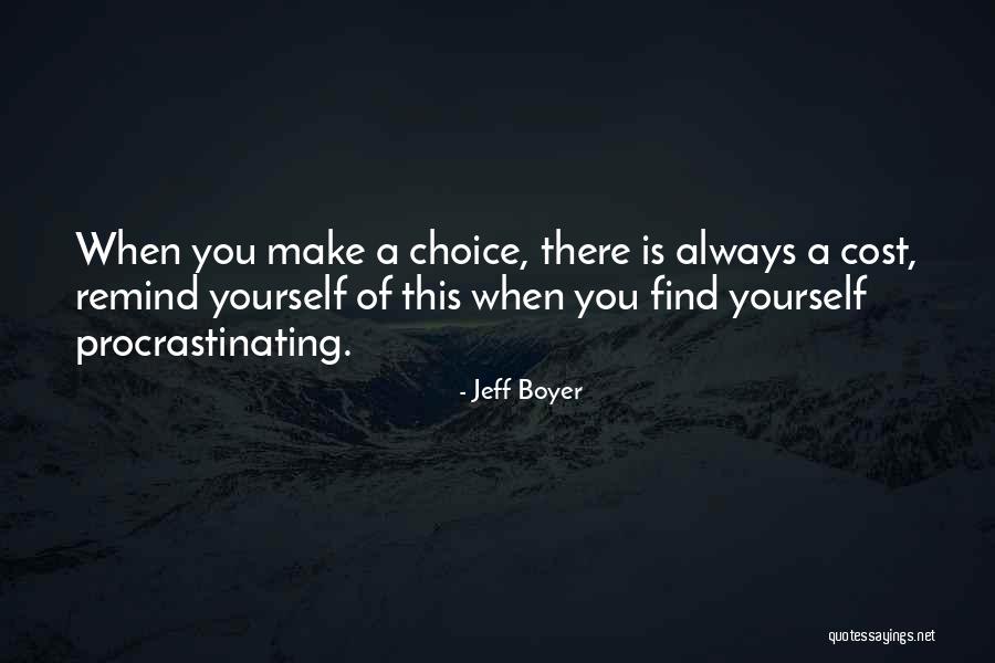 Remind You Quotes By Jeff Boyer Remind You Quotes By Jeff Boyer