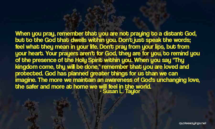 Remind You Quotes By Susan L. Taylor Remind You Quotes By Susan L. Taylor