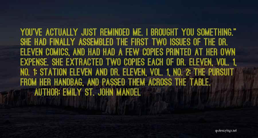 Reminded Of You Quotes By Emily St. John Mandel