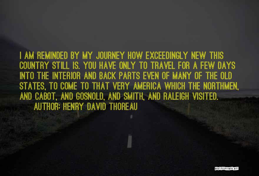 Reminded Of You Quotes By Henry David Thoreau