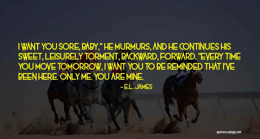 Reminded Quotes By E.L. James Reminded Quotes By E.L. James