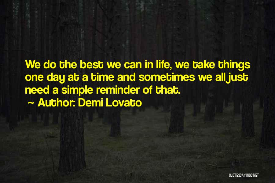 Reminder Of The Day Quotes By Demi Lovato