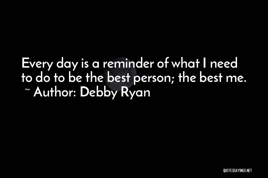 Reminders Quotes By Debby Ryan
