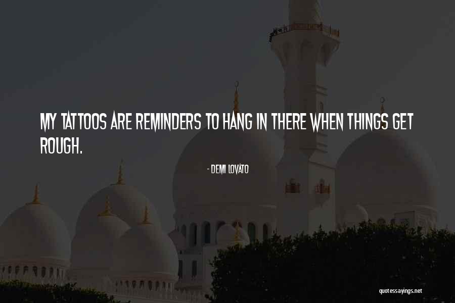 Reminders Quotes By Demi Lovato Reminders Quotes By Demi Lovato