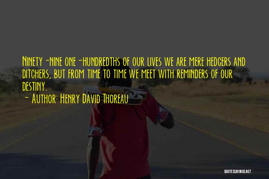 Reminders Quotes By Henry David Thoreau