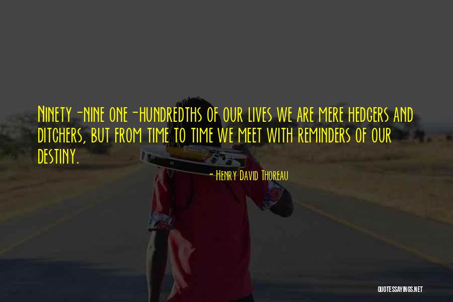 Reminders Quotes By Henry David Thoreau