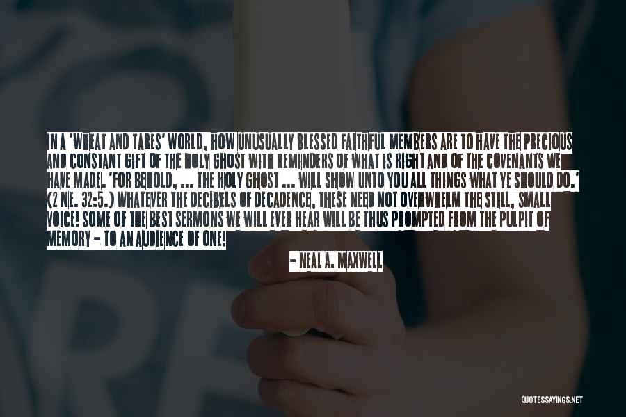 Reminders Quotes By Neal A. Maxwell Reminders Quotes By Neal A. Maxwell