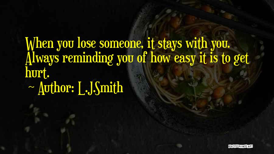 Reminding Someone Quotes By L.J.Smith