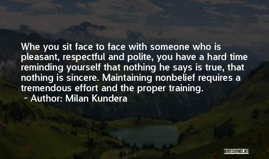 Reminding Someone Quotes By Milan Kundera