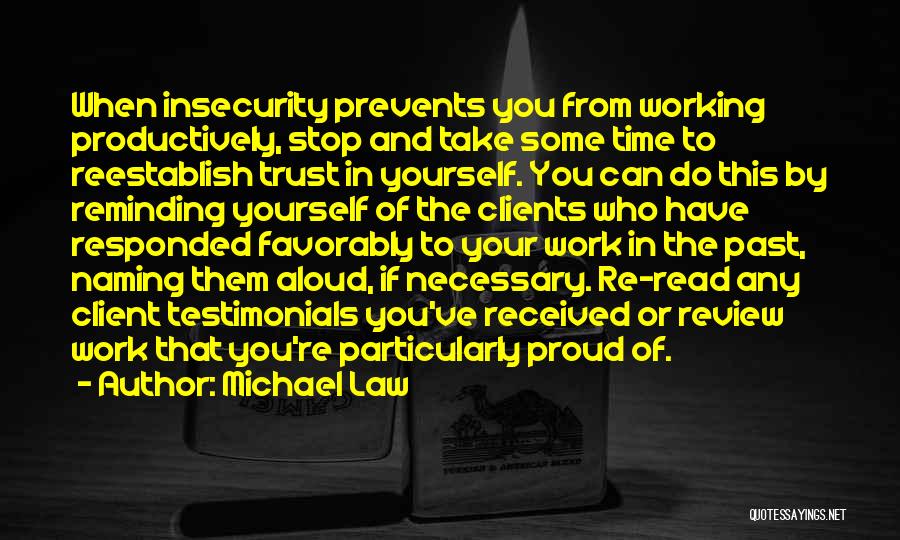 Reminding Yourself Quotes By Michael Law