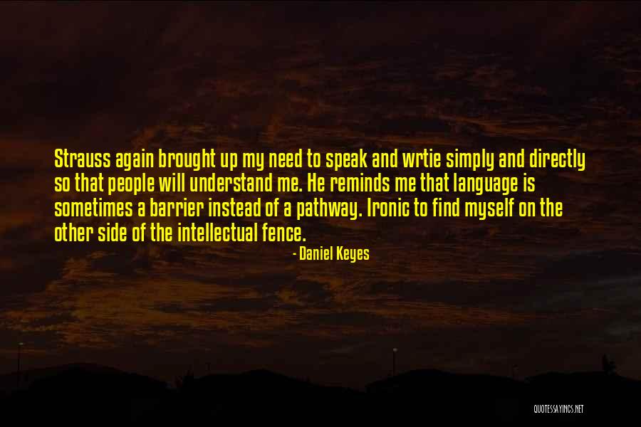 Reminds Me Quotes By Daniel Keyes Reminds Me Quotes By Daniel Keyes