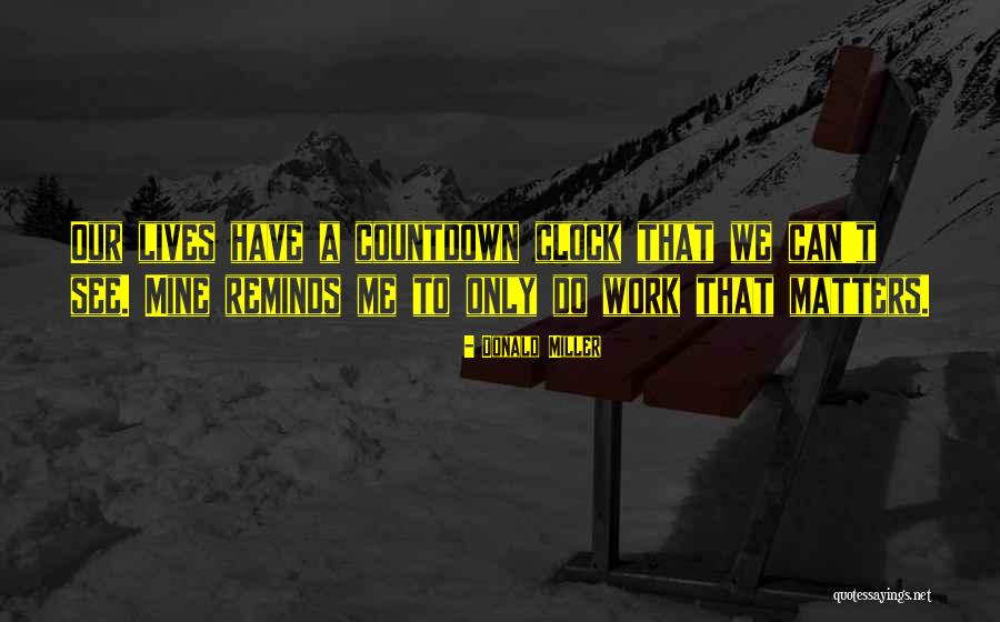 Reminds Me Quotes By Donald Miller Reminds Me Quotes By Donald Miller