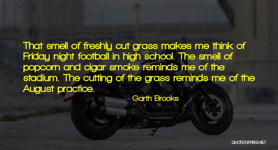Reminds Me Quotes By Garth Brooks Reminds Me Quotes By Garth Brooks