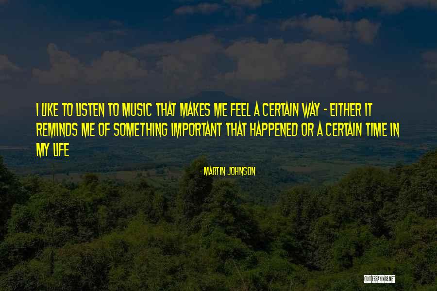Reminds Me Quotes By Martin Johnson Reminds Me Quotes By Martin Johnson