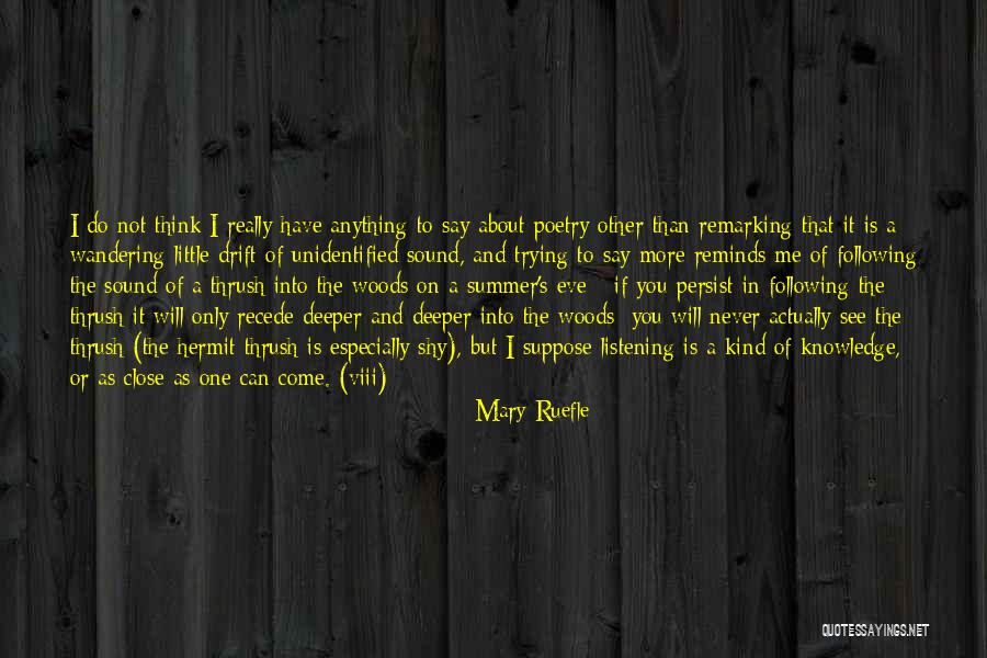 Reminds Me Quotes By Mary Ruefle Reminds Me Quotes By Mary Ruefle