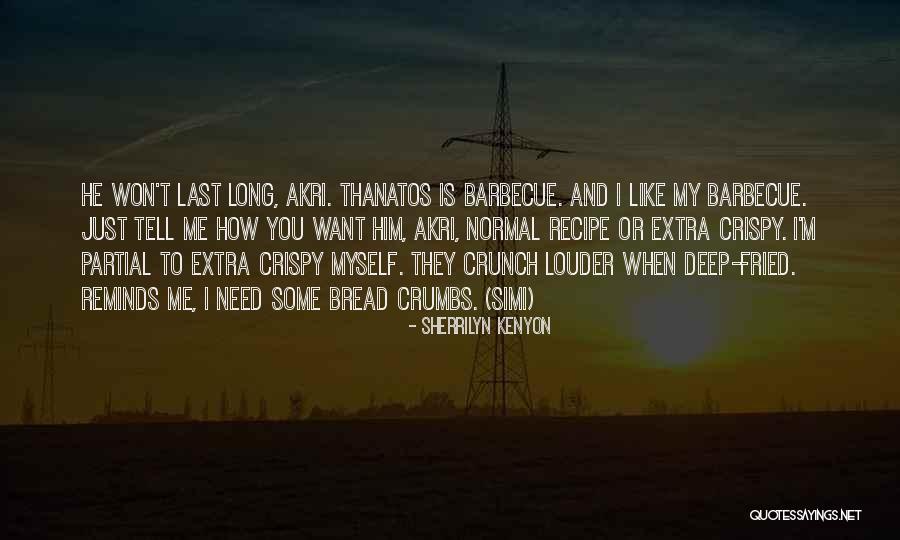 Reminds Me Quotes By Sherrilyn Kenyon Reminds Me Quotes By Sherrilyn Kenyon