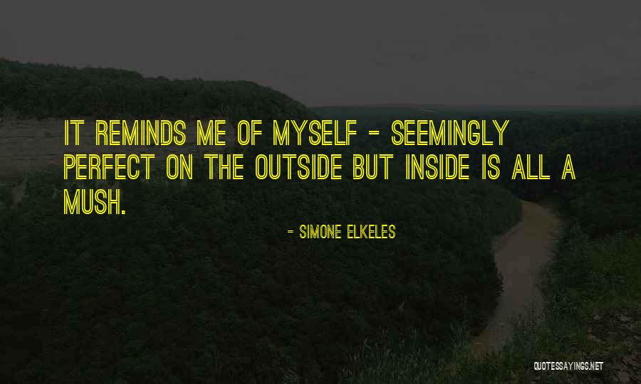 Reminds Me Quotes By Simone Elkeles Reminds Me Quotes By Simone Elkeles