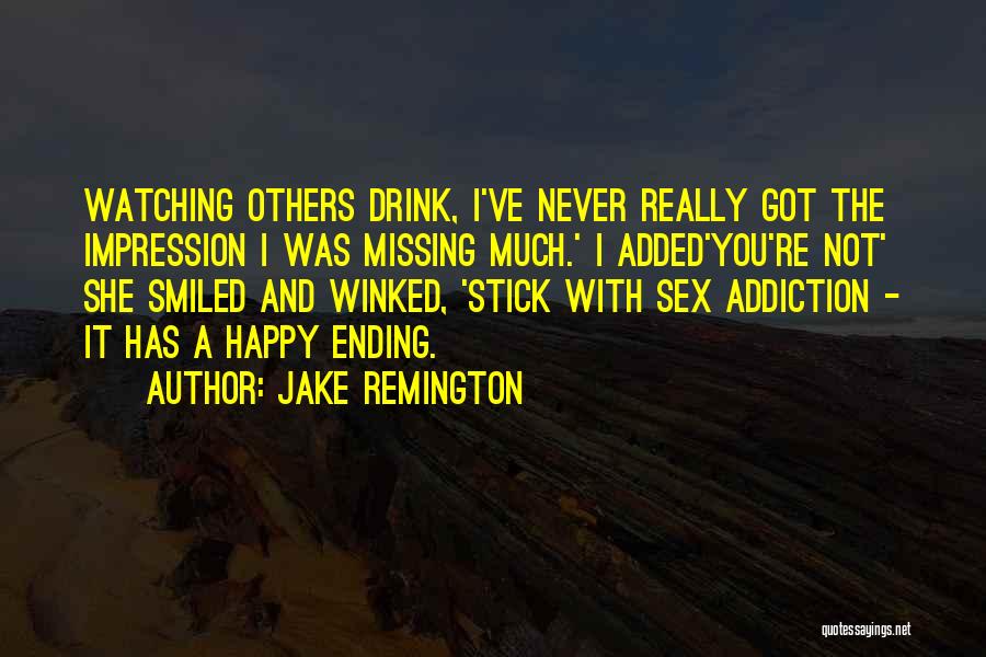 Remington Quotes By Jake Remington