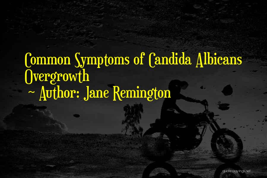 Remington Quotes By Jane Remington
