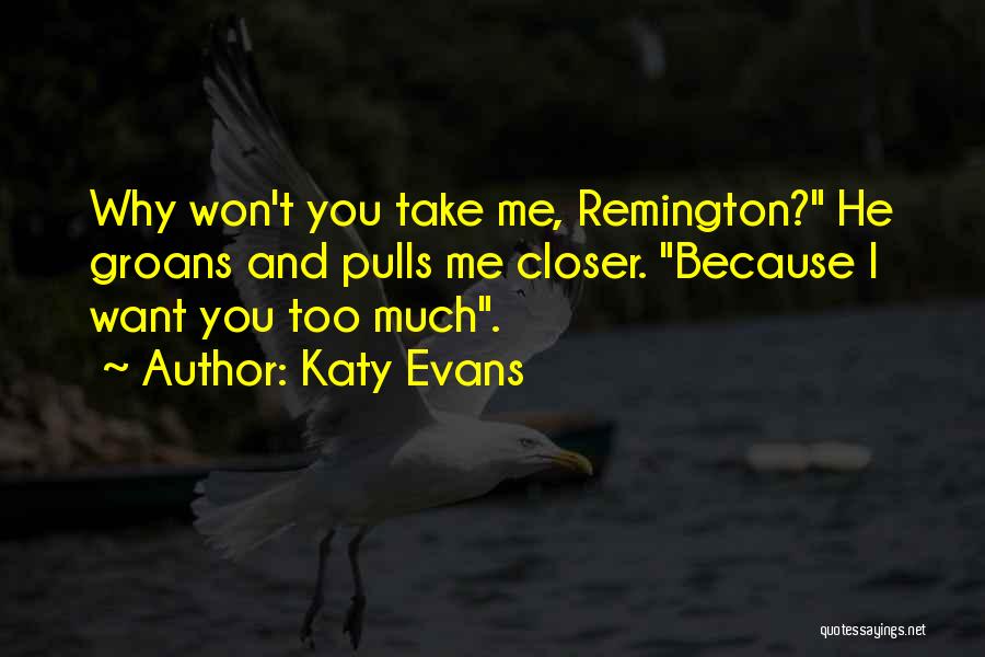 Remington Quotes By Katy Evans