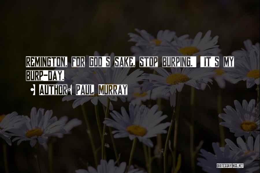 Remington Quotes By Paul Murray